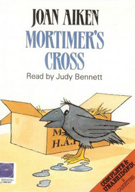 Mortimer's Cross: Mortimer's Cross / Mortimer's Portrait on Glass / The Mystery of Mr. Jones's Disappearing Taxi (Arabel and Mortimer) (Audio Cassette) (Unabridged)