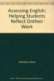 Assessing English: Helping Students Reflect Ontheir Work