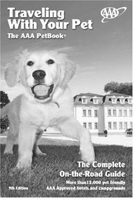 Traveling With Your Pet : The AAA Pet Book (9th Edition)