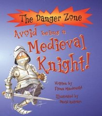 Avoid Being a Medieval Knight (Danger Zone)