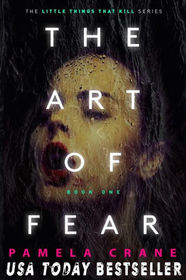 The Art of Fear (Little Things That Kill)