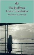 Lost in Translation: A Life in a New Language: Ankommen in der Fremde (German Language Edition)