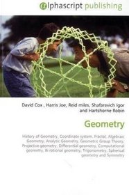 Geometry: History of Geometry, Coordinate system, Fractal, Algebraic Geometry, Analytic Geometry, Geometric Group Theory, Projective geometry, Differential ... Spherical geometry and Symmetry