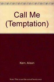 Call Me (Harlequin Temptation, No 594)