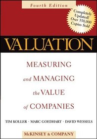 Valuation: Measuring and Managing the Value of Companies, Fourth Edition
