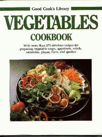 Vegetables Cookbook (Good Cook's Library)