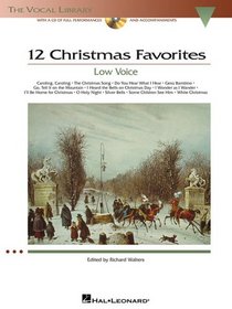 12 Christmas Favorites  - Low Voice (The Vocal Library Series)