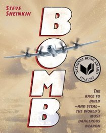 Bomb: The Race to Build -- and Steal -- the World's Most Dangerous Weapon (Audio CD) (Unabridged)