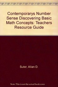 Contemporarys Number Sense Discovering Basic Math Concepts: Teachers Resource Guide (Contemporary's Number Sense: Discovering Basic Math Concepts)