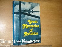 Great Mysteries of Aviation (Into the Blue)