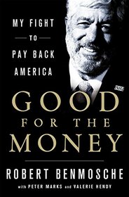 Good for the Money: My Fight to Pay Back America