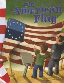Our American Flag (American Symbols)