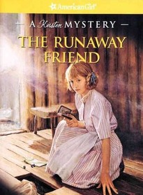 The Runaway Friend: A Kirsten Mystery (American Girl Mysteries)