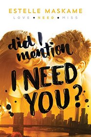 Did I Mention I Need You? (DIMILY, Bk 2)