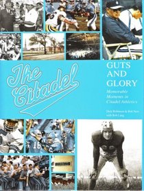 Guts and Glory: Memorable Moments in Citadel Athletics