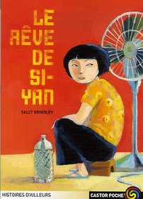 Le Rêve de Si-yan (French Edition)