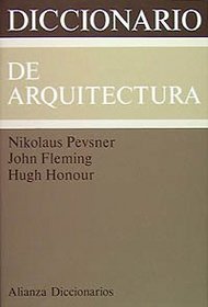 Diccionario de arquitectura/ Dictionary of Architecture (Spanish Edition)