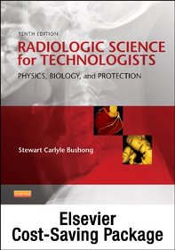 Mosby's Radiography Online: Radiographic Imaging & Radiologic Science for Technologists (User Guide, Access Code, Textbook, and Workbook Package), 10e