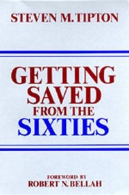 Getting Saved from the Sixties: Moral Meaning in Conversion and Cultural Change