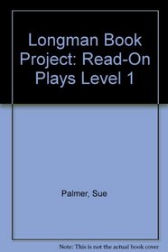 Longman Book Project: Read-On Plays Level 1