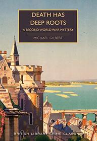 Death Has Deep Roots (Inspector Hazlerigg, Bk 5)