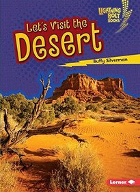 Let's Visit the Desert (Lightning Bolt Books Biome Explorers)