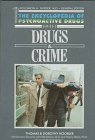 Drugs and Crime (Encyclopedia of Psychoactive Drugs Series 2)