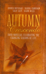 Autumn Crescendo: Four Novellas Celebrating the Changing Seasons of Life