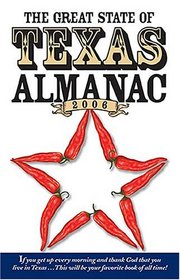 The Great State of Texas Almanac 2006 (I Didn't Know That Almanac (Texas Edition))