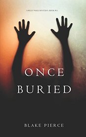 Once Buried (A Riley Paige Mystery?Book 11)