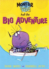 The Big Adventure (Monster & Frog)