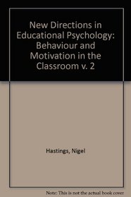 New Directions in Educational Psychology: Behavior & Motivation