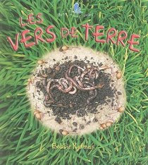 Les Vers De Terre (Petit Monde Vivant) (French Edition)