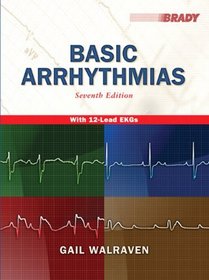 Basic Arrhythmias (7th Edition)