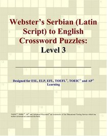 Webster's Serbian (Latin Script) to English Crossword Puzzles: Level 3