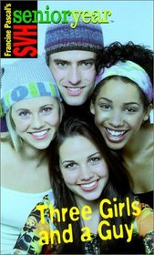 Three Girls and a Guy (Sweet Valley High Senior Year (Hardcover))