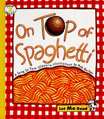 On Top of Spaghetti: A Song (Let Me Read, Level 3)