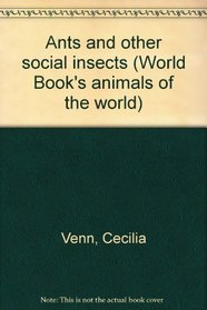 Ants and other social insects (World Book's animals of the world)