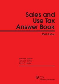 Sales and Use Tax Answer Book (2009) (Answer Books)