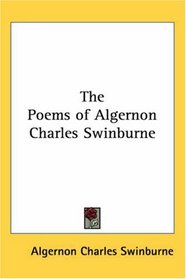 The Poems Of Algernon Charles Swinburne