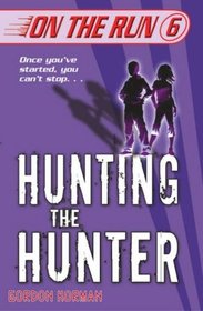 On The Run: Huntng the Hunter