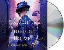 The Daughter of Sherlock Holmes: A Mystery (The Daughter of Sherlock Holmes Mysteries)