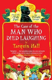 The Case of the Man Who Died Laughing (Vish Puri, Bk 2)