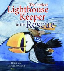 The Littlest Lighthouse Keeper to the Rescue (Storytime)