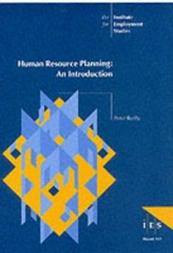 Human Resource Planning: An Introduction (IES Reports)