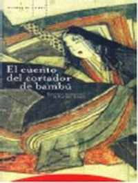 El Cuento del Cortador de Bambu (Spanish Edition)