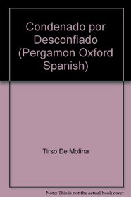 Condenado Por Desconfiado (Pergamon Oxford Spanish)