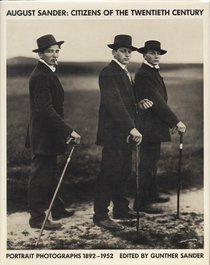 August Sander: Citizens of the 20th Century: Portrait Photographs 1892-1952