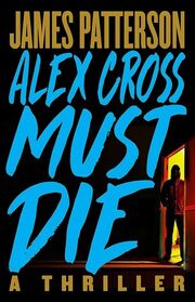 Cross Out: An Alex Cross Thriller