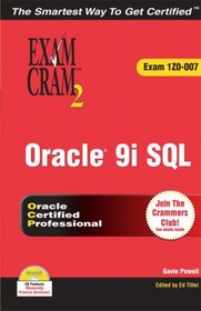 Oracle 9i: SQL Exam Cram 2 (Exam Cram 1Z0-007) (Exam Cram 2)